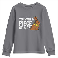 You Want A Piece Of Me Youth Sweatshirt Funny Easter Chocolate Bunny