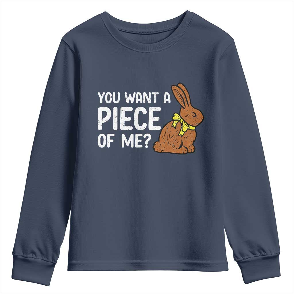 You Want A Piece Of Me Youth Sweatshirt Funny Easter Chocolate Bunny