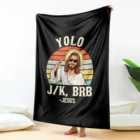 Yolo Jk BRB Jesus Throw Blanket Funny Easter Christian
