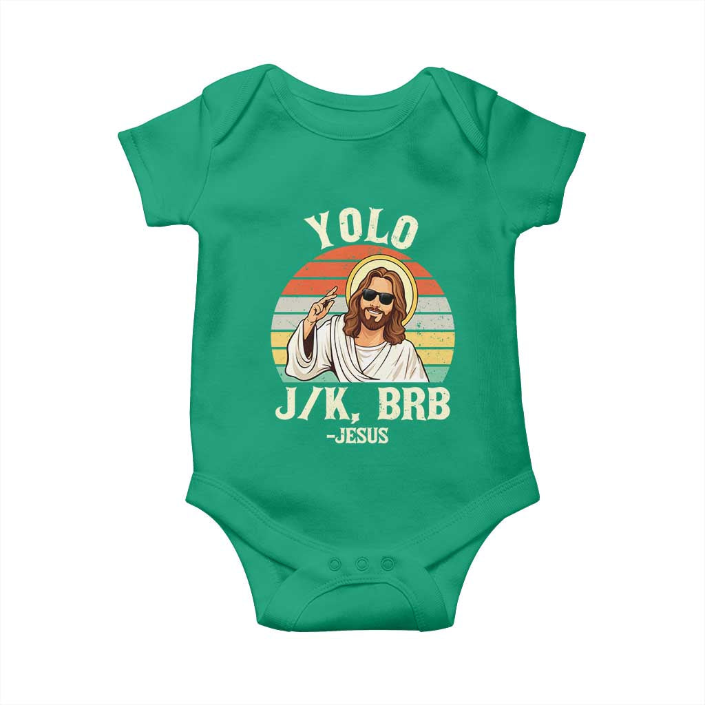 Yolo Jk BRB Jesus Baby Onesie Funny Easter Christian