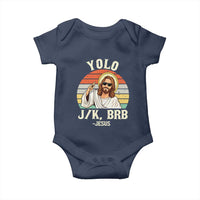 Yolo Jk BRB Jesus Baby Onesie Funny Easter Christian