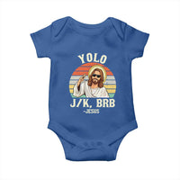 Yolo Jk BRB Jesus Baby Onesie Funny Easter Christian