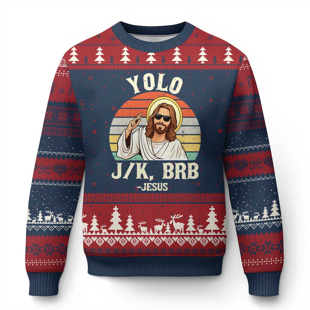 Yolo Jk BRB Jesus Ugly Christmas Sweater Funny Easter Christian