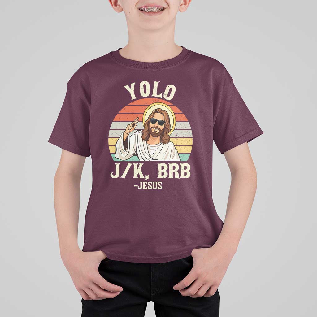 Yolo Jk BRB Jesus T Shirt For Kid Funny Easter Christian