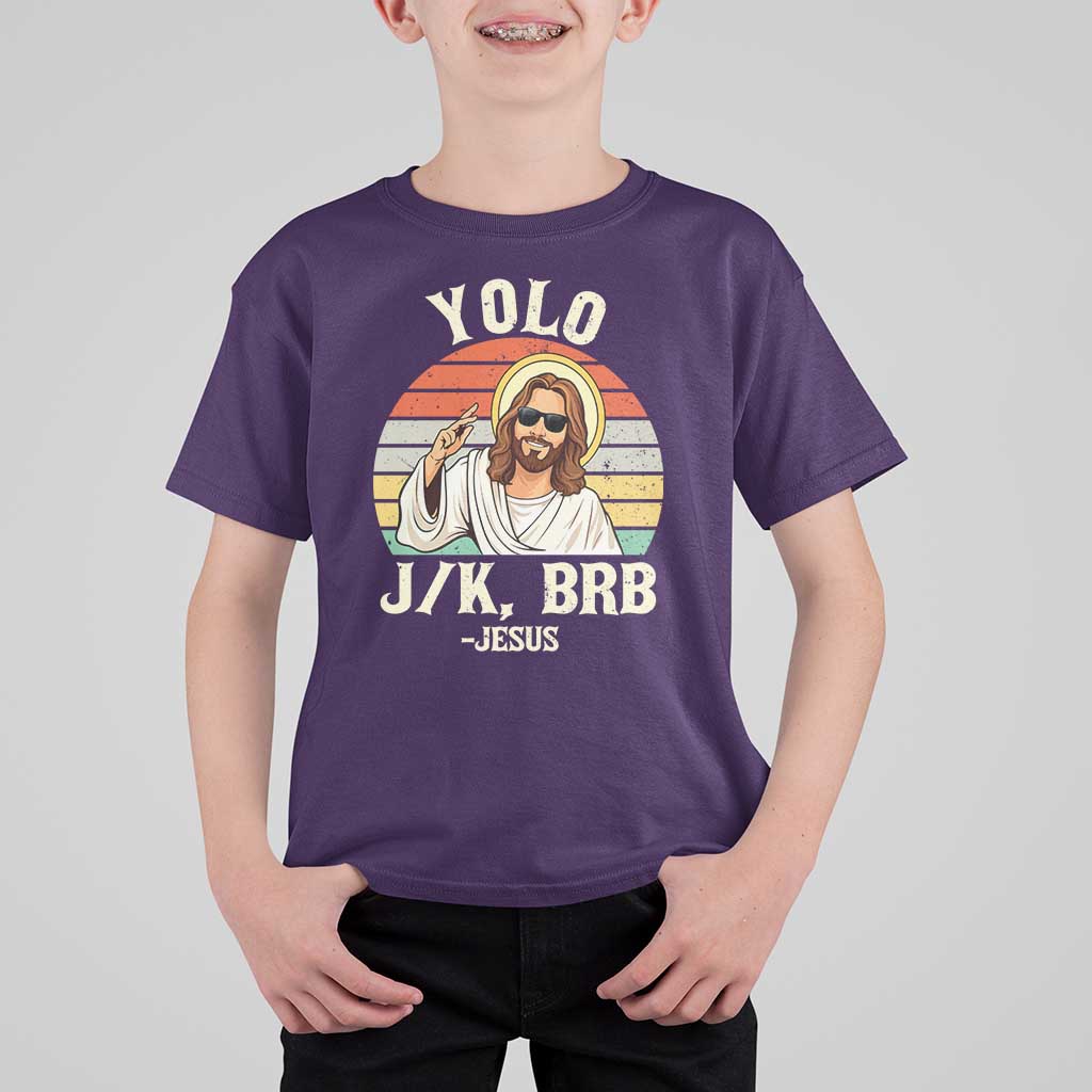 Yolo Jk BRB Jesus T Shirt For Kid Funny Easter Christian
