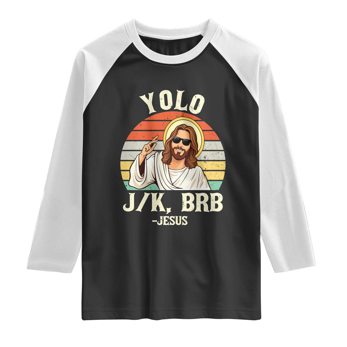 Yolo Jk BRB Jesus Raglan Shirt Funny Easter Christian