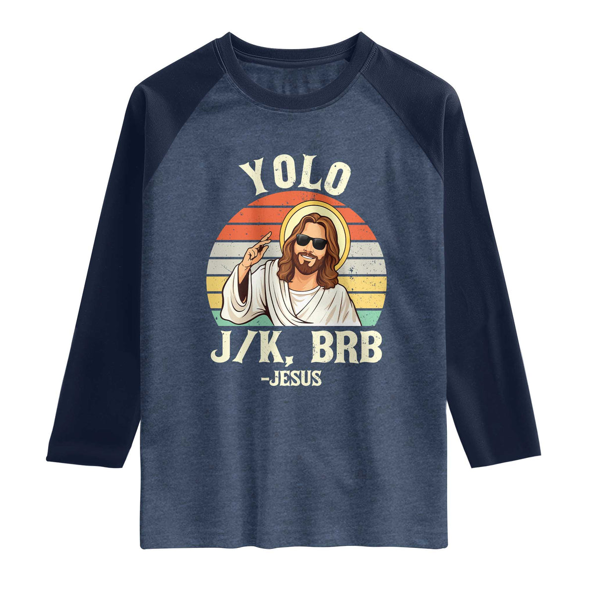 Yolo Jk BRB Jesus Raglan Shirt Funny Easter Christian