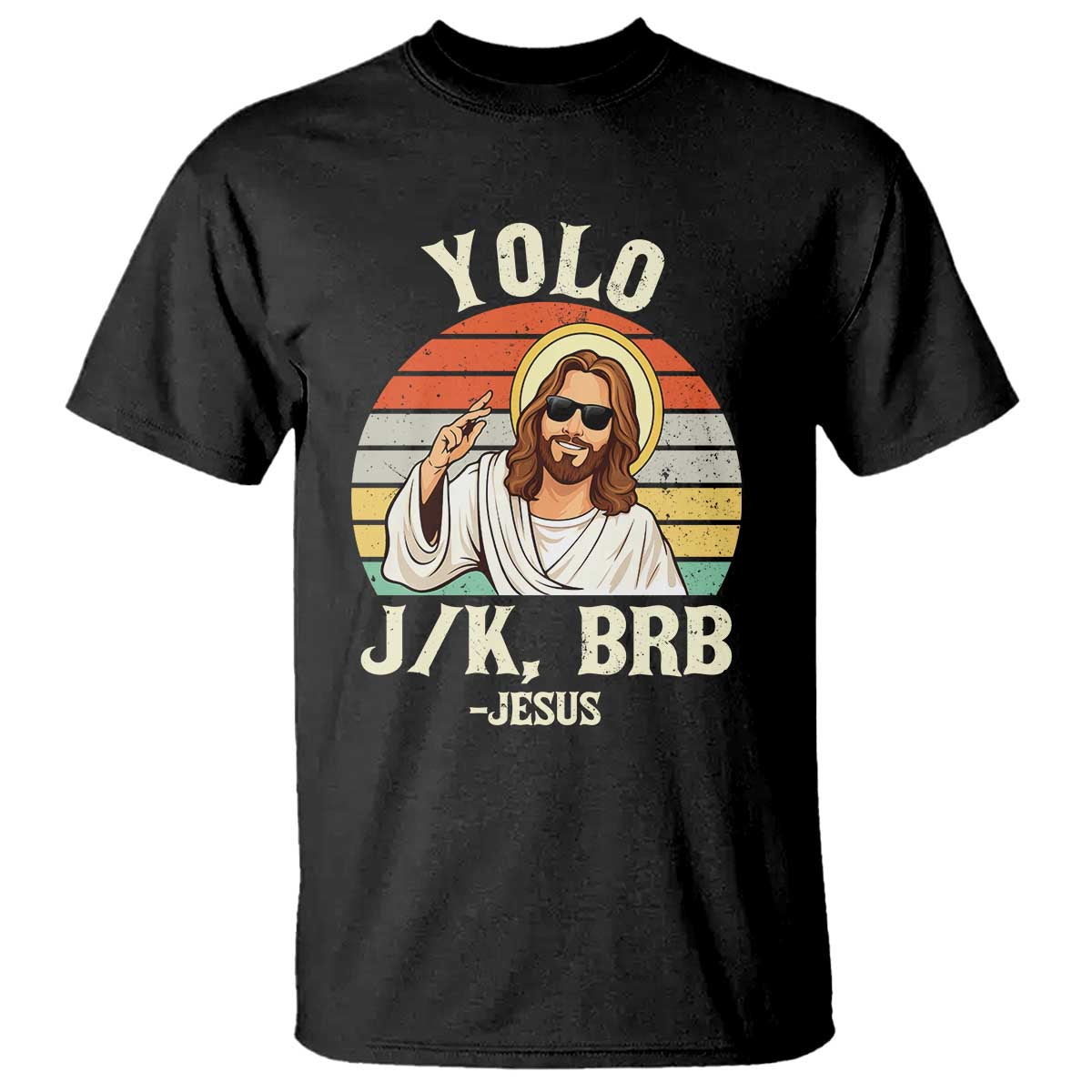 Yolo Jk BRB Jesus T Shirt Funny Easter Christian