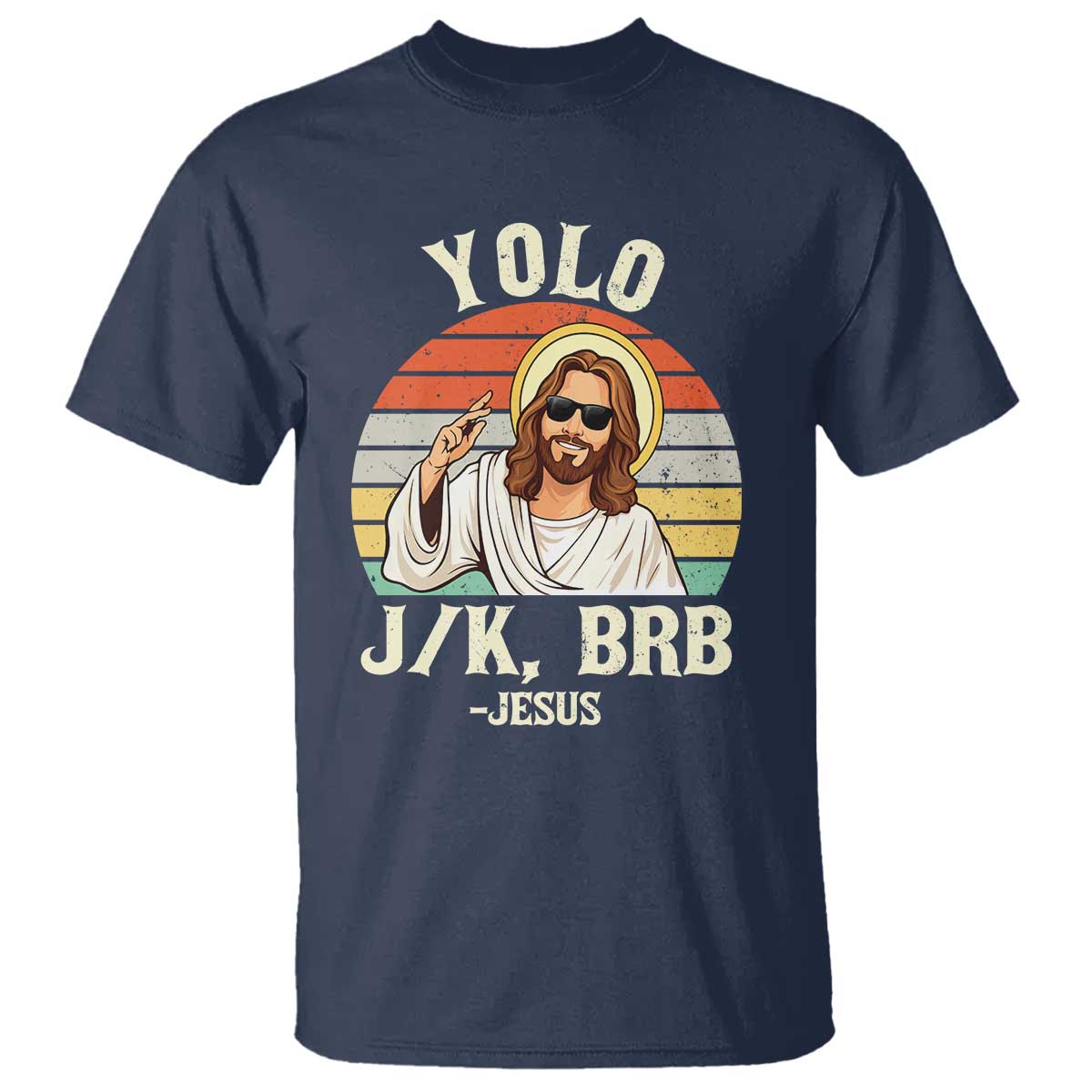 Yolo Jk BRB Jesus T Shirt Funny Easter Christian