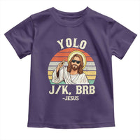 Yolo Jk BRB Jesus Toddler T Shirt Funny Easter Christian