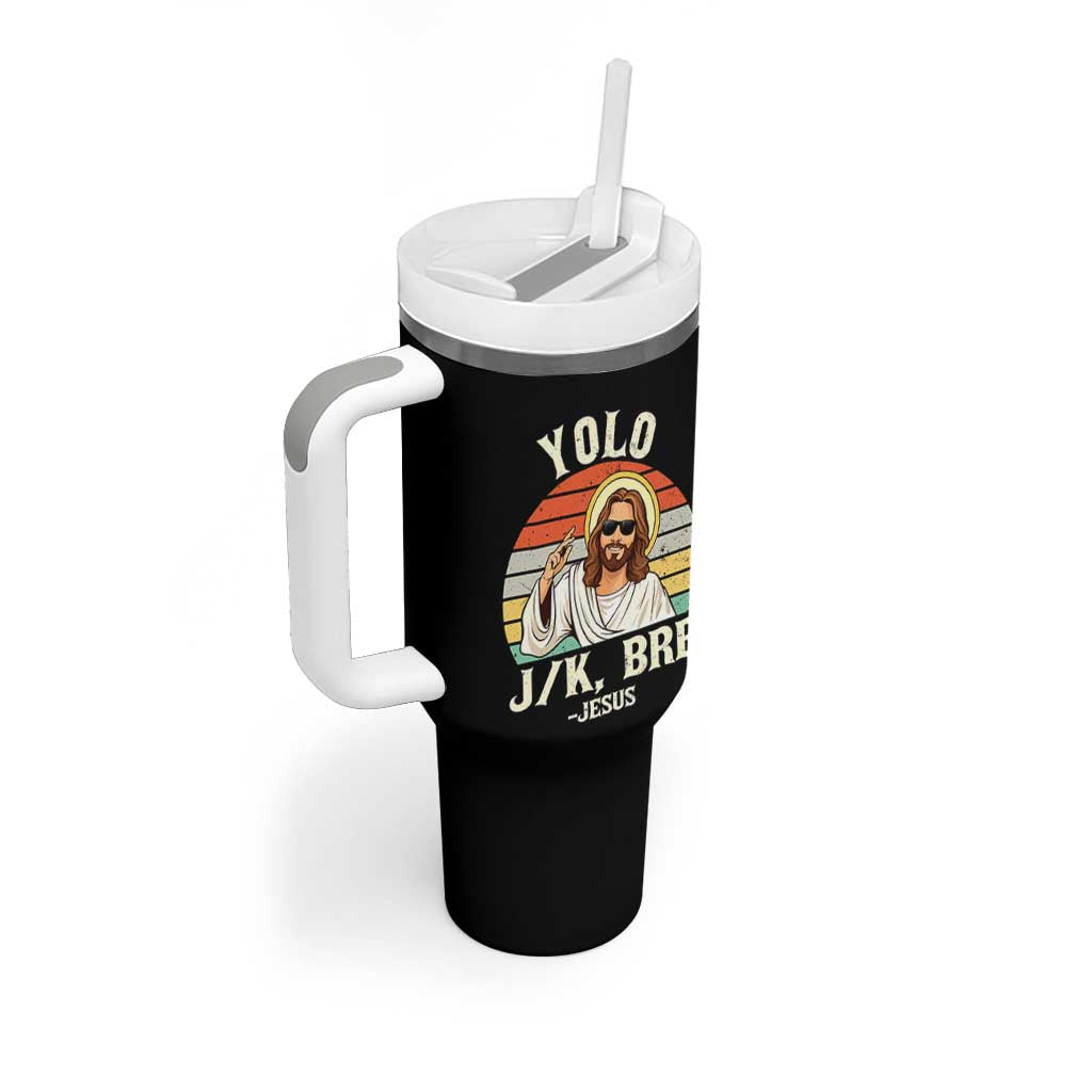 Yolo Jk BRB Jesus Tumbler With Handle Funny Easter Christian