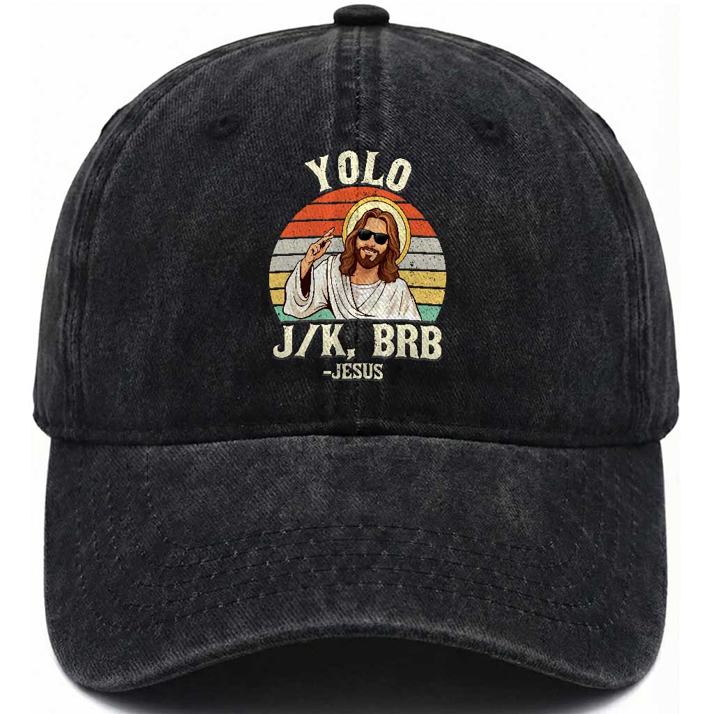 Yolo Jk BRB Jesus Washed Cotton Baseball Cap Funny Easter Christian