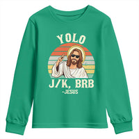 Yolo Jk BRB Jesus Youth Sweatshirt Funny Easter Christian