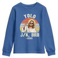 Yolo Jk BRB Jesus Youth Sweatshirt Funny Easter Christian