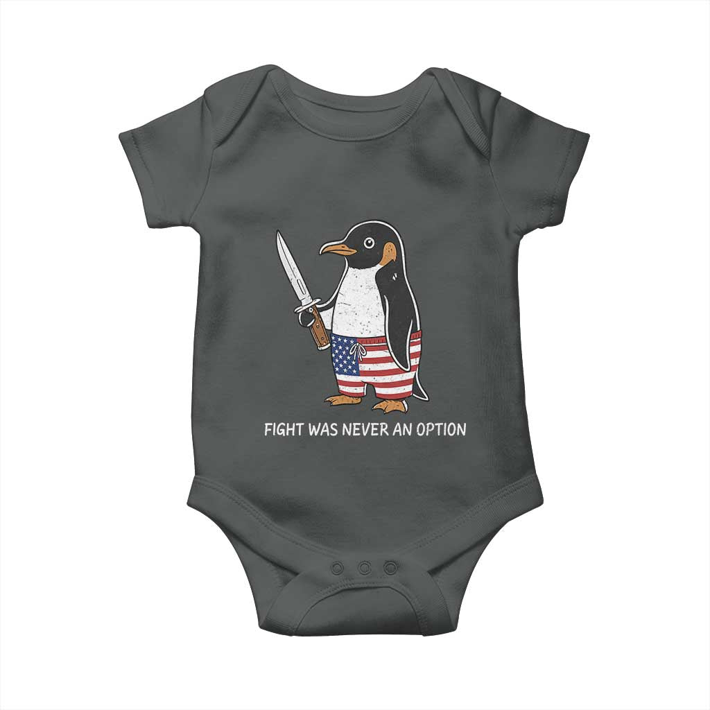 Flight was Never an Option Baby Onesie Funny Penguin Knife Sarcastic American Flag