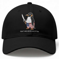 Flight was Never an Option Baseball Cap Funny Penguin Knife Sarcastic American Flag