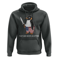 Flight was Never an Option Hoodie Funny Penguin Knife Sarcastic American Flag