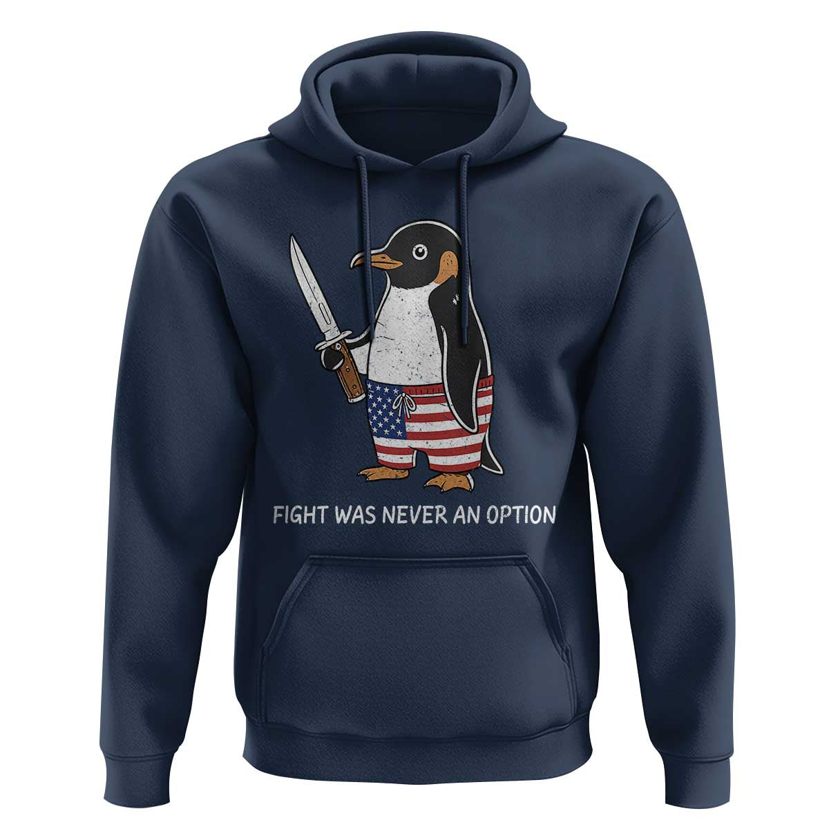 Flight was Never an Option Hoodie Funny Penguin Knife Sarcastic American Flag