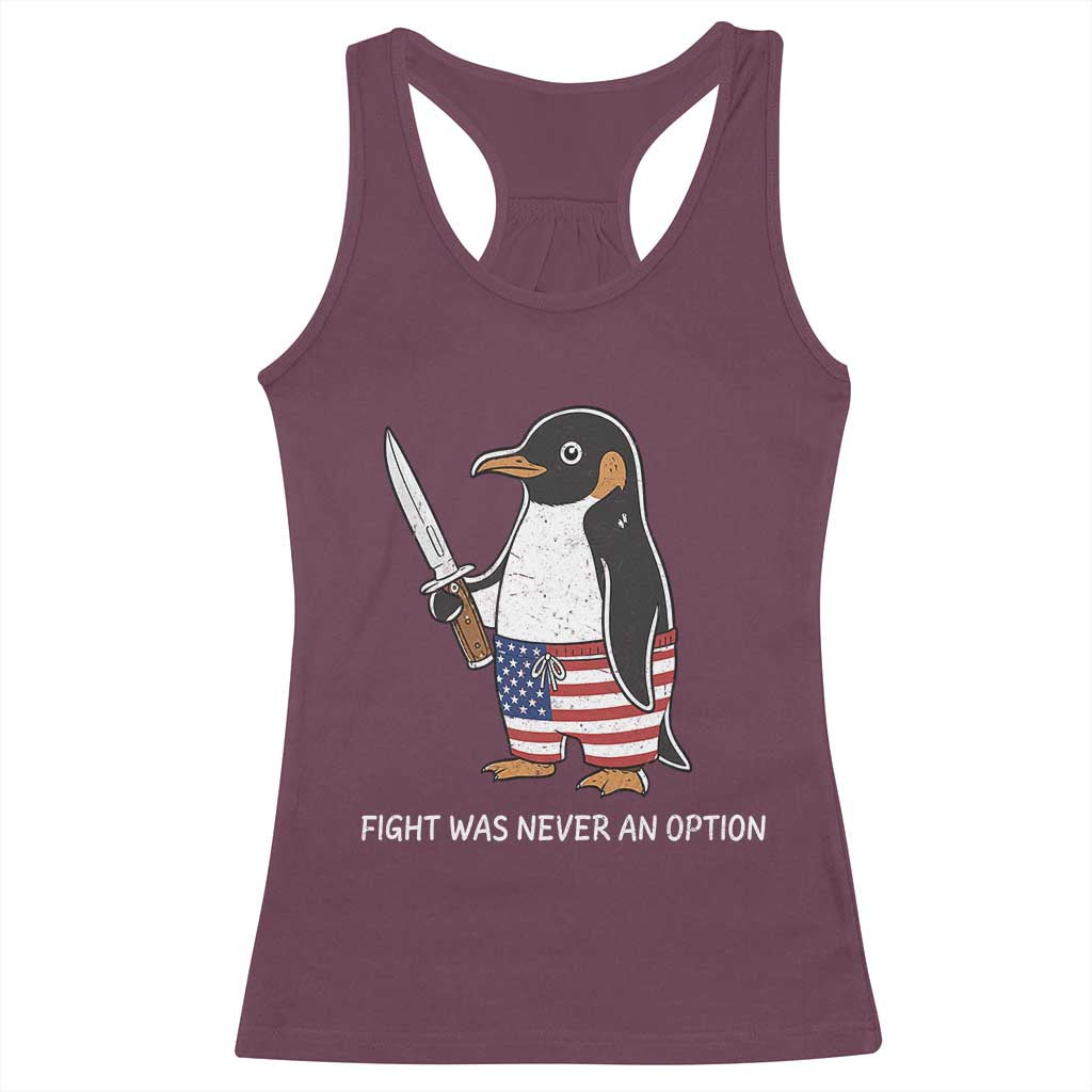 Flight was Never an Option Racerback Tank Top Funny Penguin Knife Sarcastic American Flag