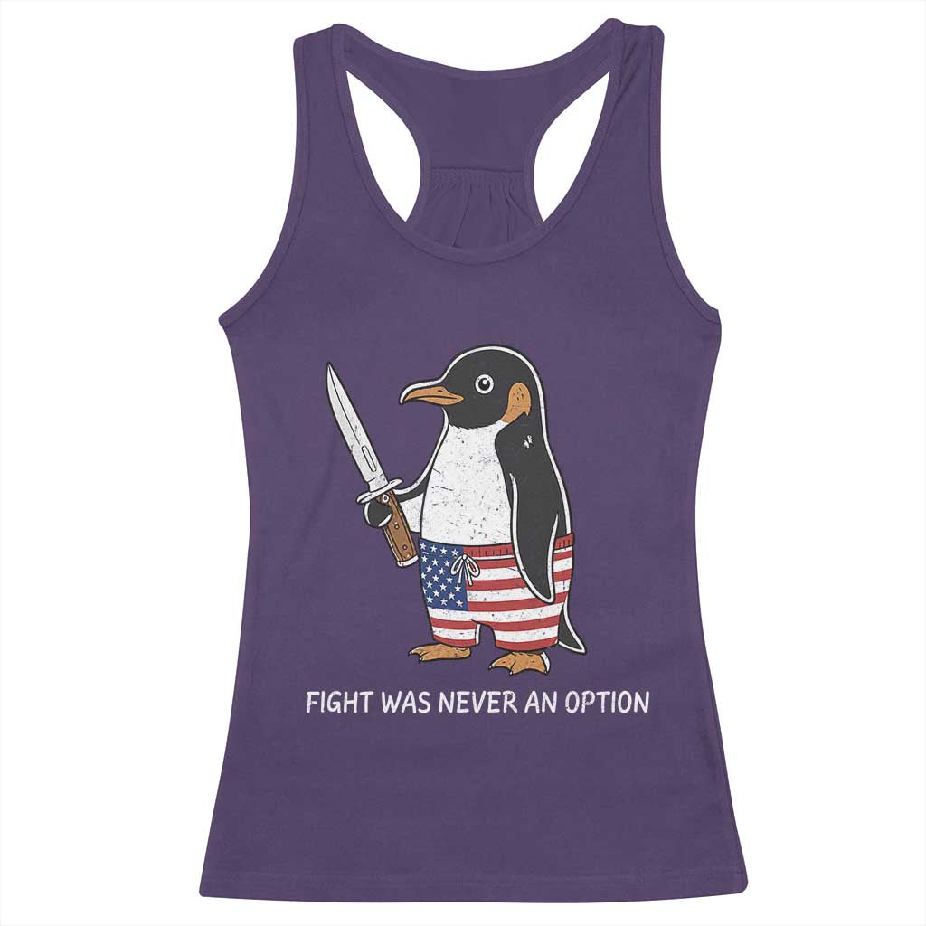 Flight was Never an Option Racerback Tank Top Funny Penguin Knife Sarcastic American Flag