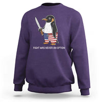 Flight was Never an Option Sweatshirt Funny Penguin Knife Sarcastic American Flag