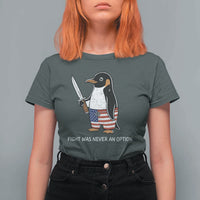 Flight was Never an Option T Shirt For Women Funny Penguin Knife Sarcastic American Flag