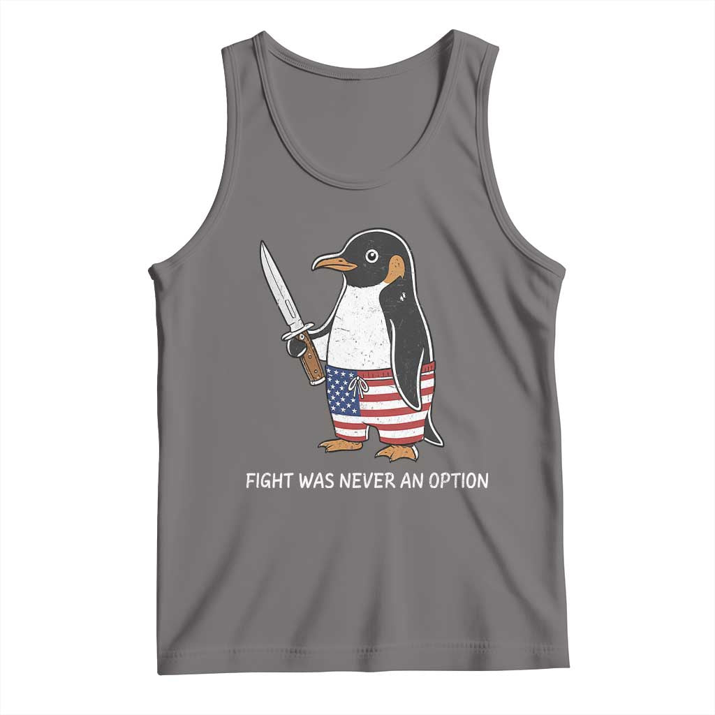 Flight was Never an Option Tank Top Funny Penguin Knife Sarcastic American Flag