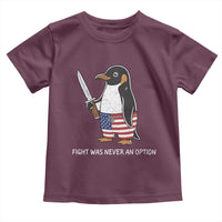 Flight was Never an Option Toddler T Shirt Funny Penguin Knife Sarcastic American Flag