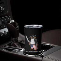 Flight was Never an Option Tumbler Cup Funny Penguin Knife Sarcastic American Flag
