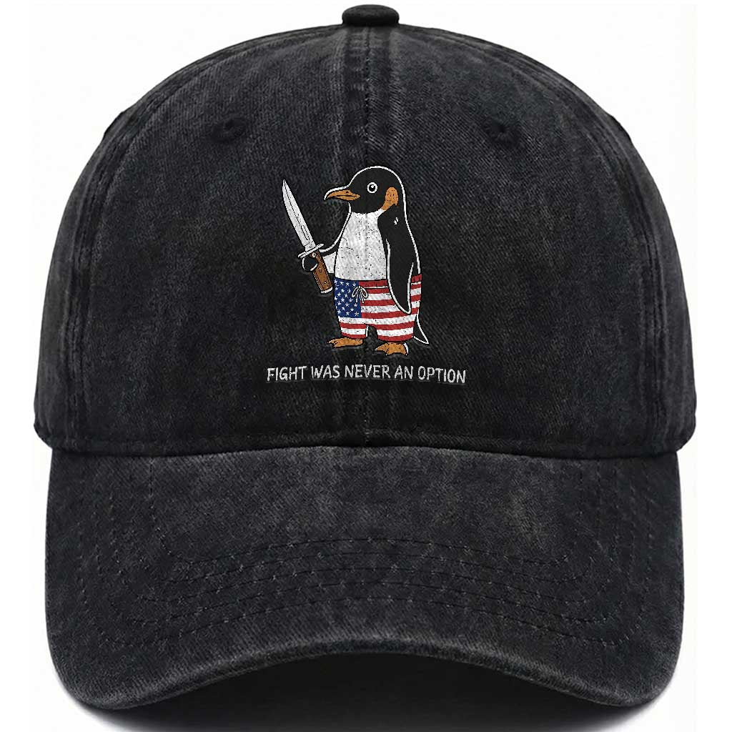 Flight was Never an Option Washed Cotton Baseball Cap Funny Penguin Knife Sarcastic American Flag