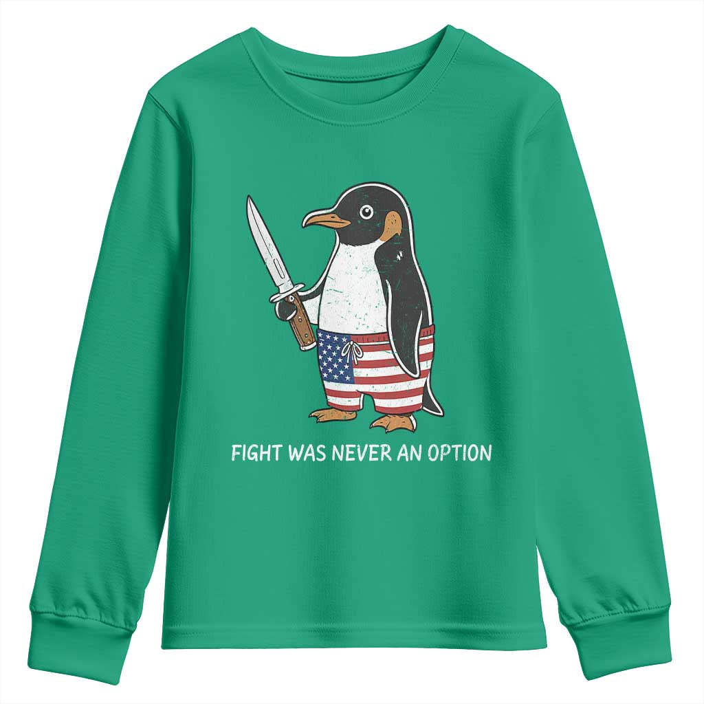 Flight was Never an Option Youth Sweatshirt Funny Penguin Knife Sarcastic American Flag