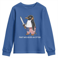 Flight was Never an Option Youth Sweatshirt Funny Penguin Knife Sarcastic American Flag