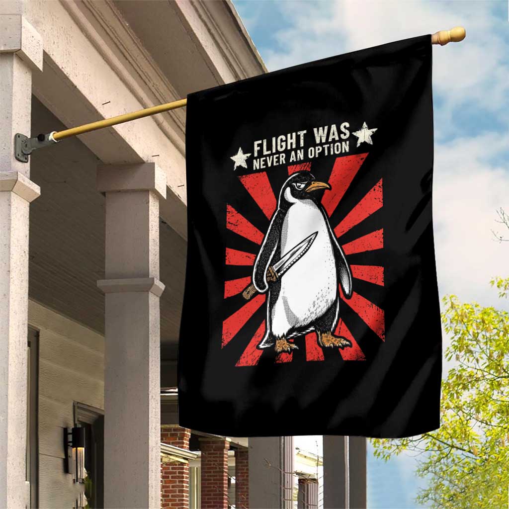 Flight was Never an Option Garden Flag Funny Penguin Knife Sarcastic