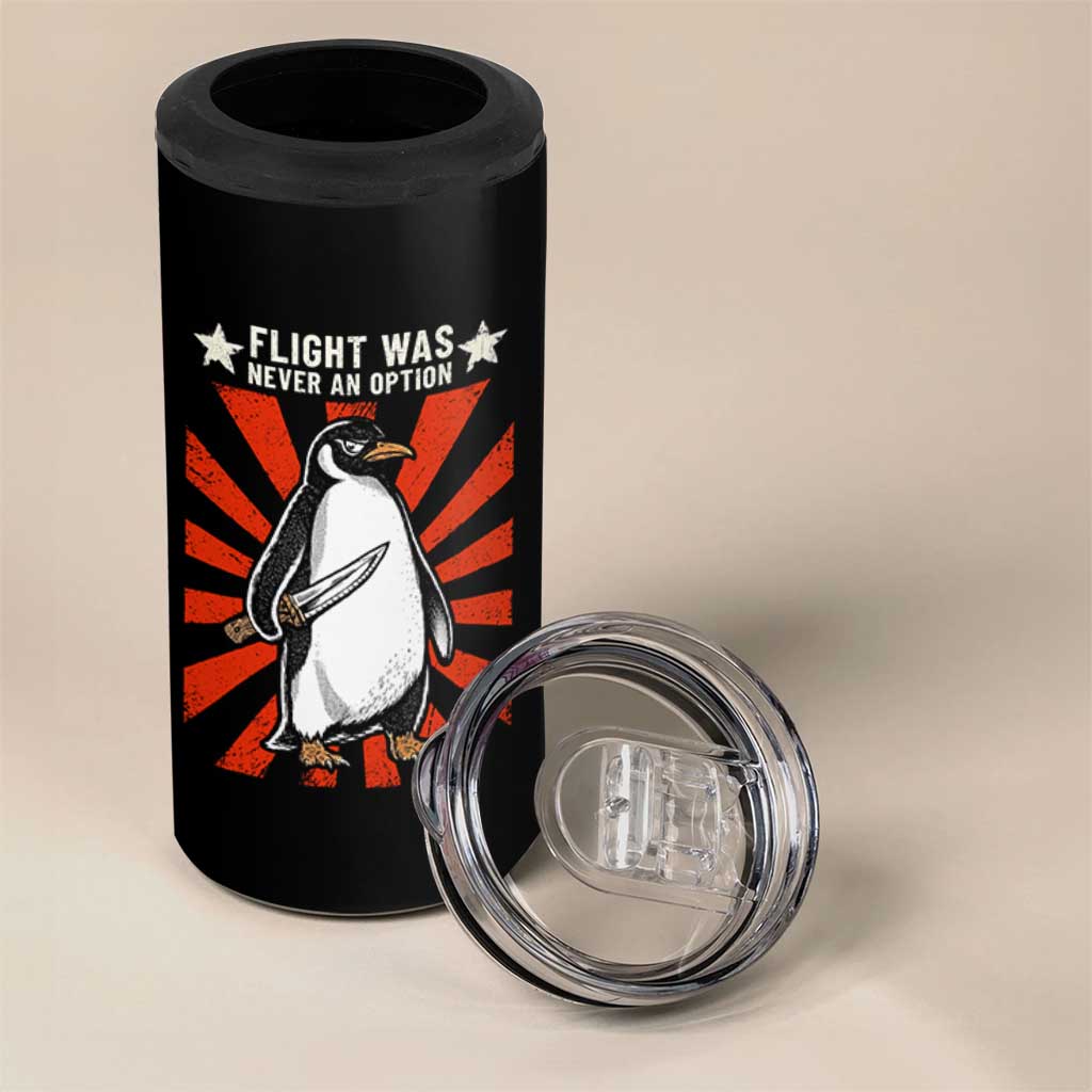 Flight was Never an Option 4 in 1 Can Cooler Tumbler Funny Penguin Knife Sarcastic
