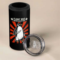 Flight was Never an Option 4 in 1 Can Cooler Tumbler Funny Penguin Knife Sarcastic