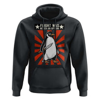 Flight was Never an Option Hoodie Funny Penguin Knife Sarcastic