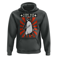 Flight was Never an Option Hoodie Funny Penguin Knife Sarcastic