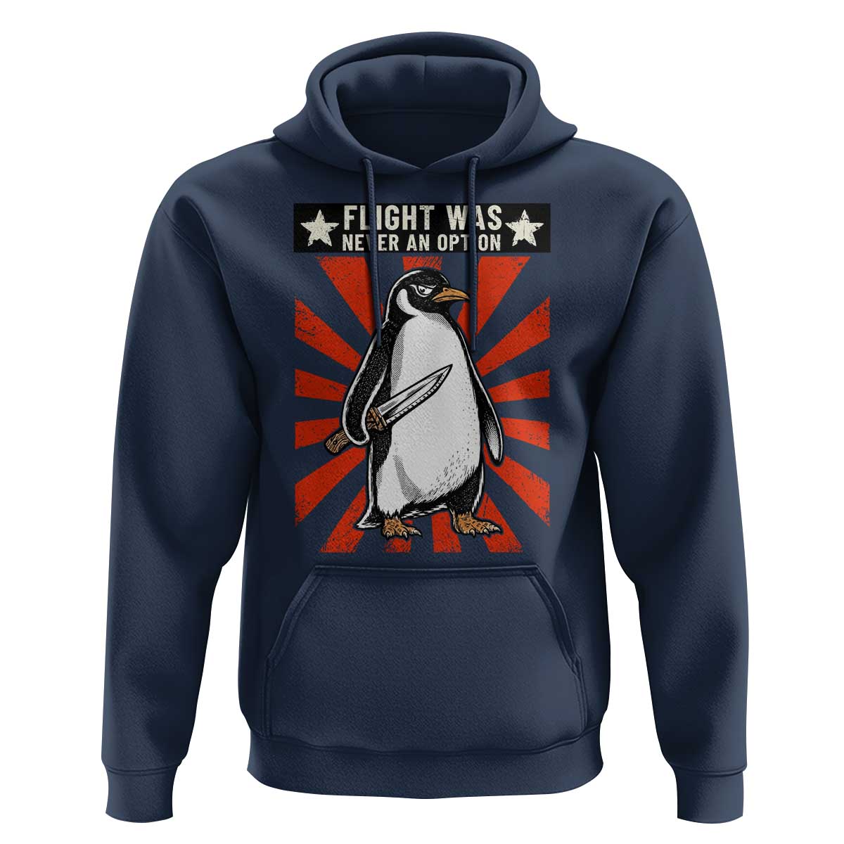 Flight was Never an Option Hoodie Funny Penguin Knife Sarcastic