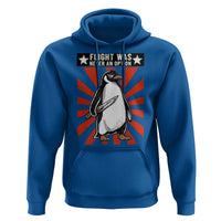 Flight was Never an Option Hoodie Funny Penguin Knife Sarcastic