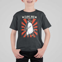 Flight was Never an Option T Shirt For Kid Funny Penguin Knife Sarcastic