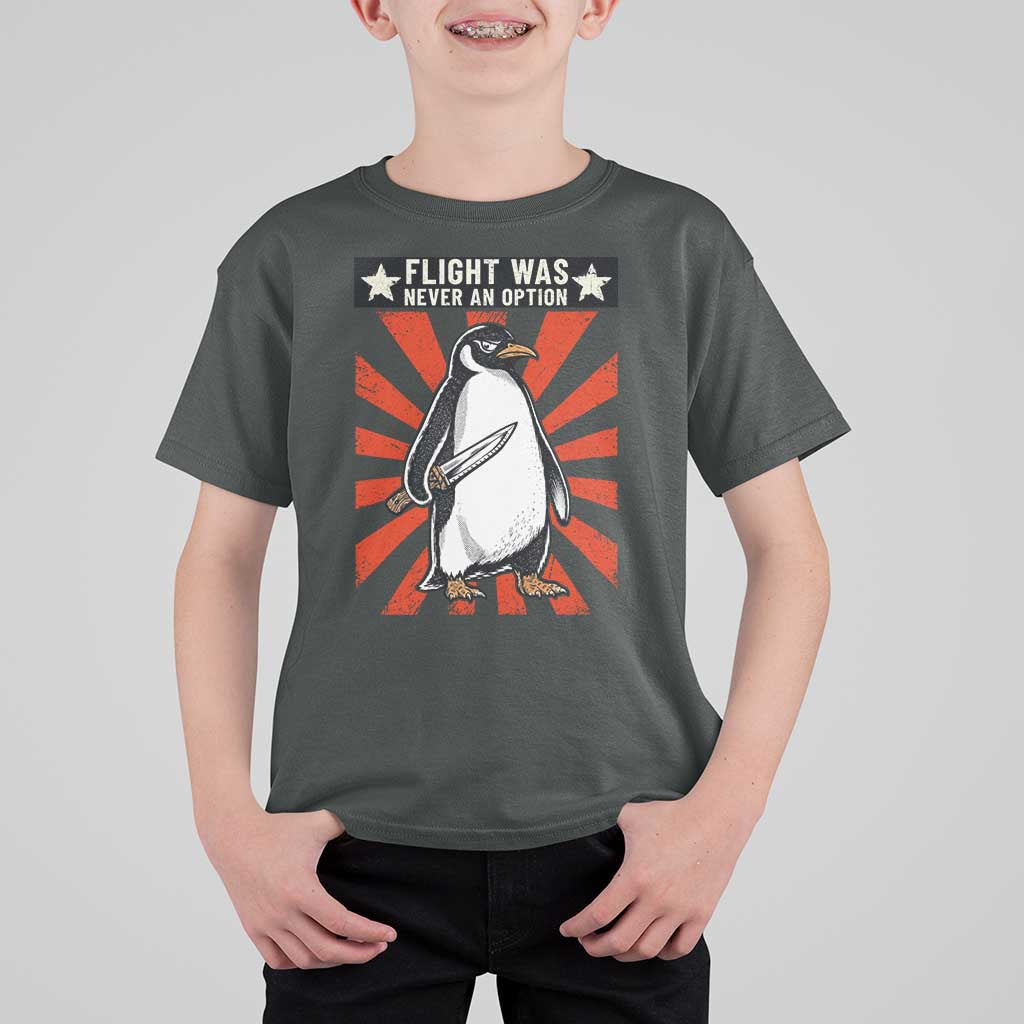 Flight was Never an Option T Shirt For Kid Funny Penguin Knife Sarcastic