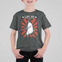 Flight was Never an Option T Shirt For Kid Funny Penguin Knife Sarcastic