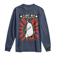 Flight was Never an Option Long Sleeve Shirt Funny Penguin Knife Sarcastic