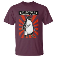 Flight was Never an Option T Shirt Funny Penguin Knife Sarcastic