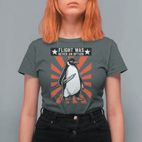 Flight was Never an Option T Shirt For Women Funny Penguin Knife Sarcastic