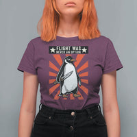 Flight was Never an Option T Shirt For Women Funny Penguin Knife Sarcastic
