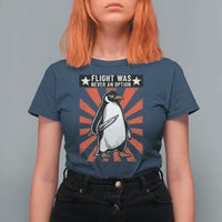 Flight was Never an Option T Shirt For Women Funny Penguin Knife Sarcastic