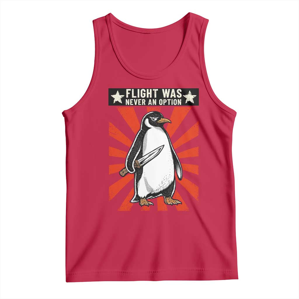 Flight was Never an Option Tank Top Funny Penguin Knife Sarcastic