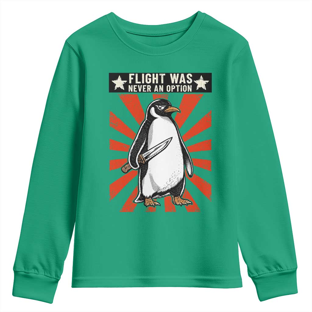 Flight was Never an Option Youth Sweatshirt Funny Penguin Knife Sarcastic