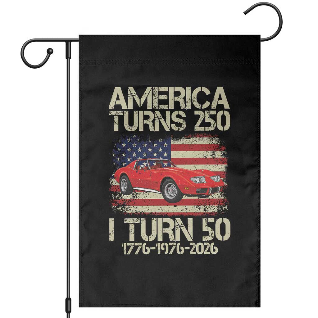 America Turns 250 I Turn 50 1976 50th Birthday Garden Flag Sports Car Retro Americana